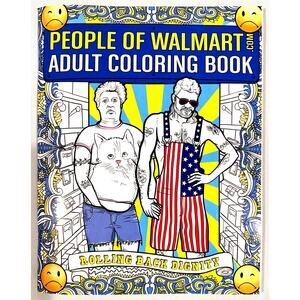 People of Walmart Adult Coloring Book: Rolling Back Dignity